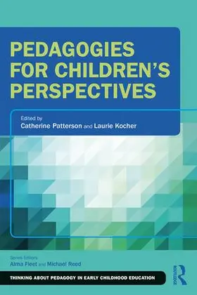 Patterson / Kocher |  Pedagogies for Children's Perspectives | Buch |  Sack Fachmedien