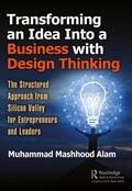 Alam |  Transforming an Idea Into a Business with Design Thinking | Buch |  Sack Fachmedien