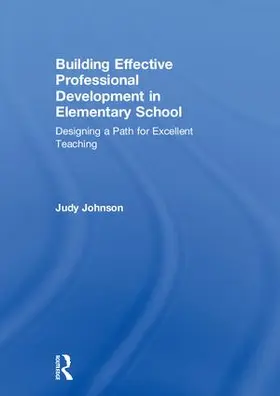 Johnson |  Building Effective Professional Development in Elementary School | Buch |  Sack Fachmedien
