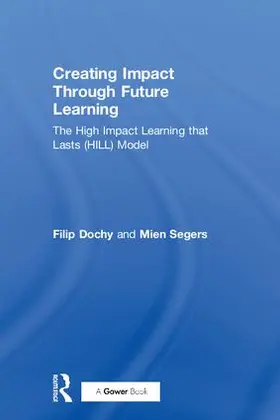 Dochy / Segers |  Creating Impact Through Future Learning | Buch |  Sack Fachmedien