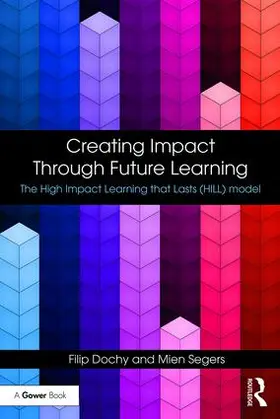 Dochy / Segers |  Creating Impact Through Future Learning | Buch |  Sack Fachmedien