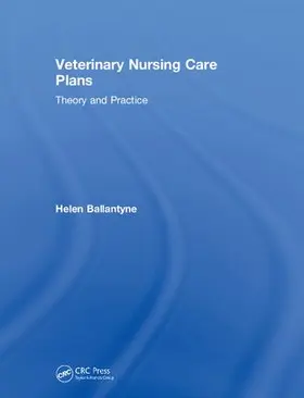 Ballantyne |  Veterinary Nursing Care Plans | Buch |  Sack Fachmedien