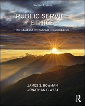Bowman / West | Public Service Ethics | Buch | 978-1-138-57819-7 | sack.de