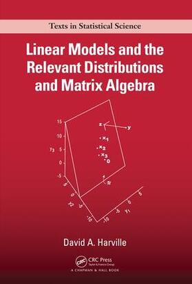 Harville | Linear Models and the Relevant Distributions and Matrix Algebra | Buch | 978-1-138-57833-3 | sack.de