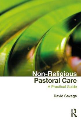 Savage | Non-Religious Pastoral Care | Buch | 978-1-138-57840-1 | sack.de
