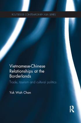 Chan | Vietnamese-Chinese Relationships at the Borderlands | Buch | 978-1-138-57869-2 | sack.de