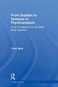 Sella |  From Dualism to Oneness in Psychoanalysis | Buch |  Sack Fachmedien