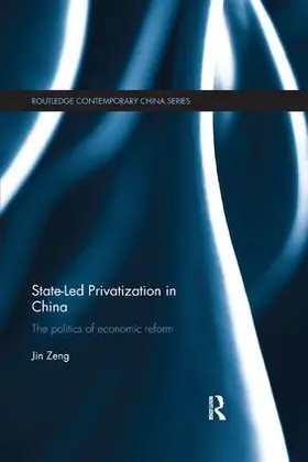 Zeng |  State-Led Privatization in China | Buch |  Sack Fachmedien