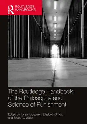 Focquaert / Shaw / Waller |  The Routledge Handbook of the Philosophy and Science of Punishment | Buch |  Sack Fachmedien