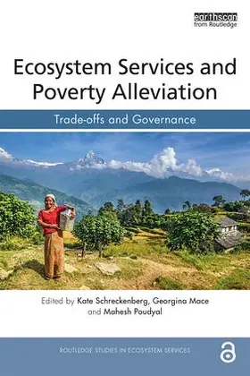 Schreckenberg / Mace / Poudyal |  Ecosystem Services and Poverty Alleviation (OPEN ACCESS) | Buch |  Sack Fachmedien