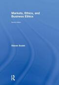 Scalet |  Markets, Ethics, and Business Ethics | Buch |  Sack Fachmedien