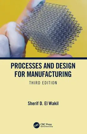 El Wakil |  Processes and Design for Manufacturing, Third Edition | Buch |  Sack Fachmedien