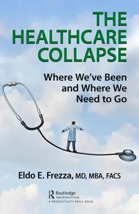 Frezza | The Healthcare Collapse | Buch | 978-1-138-58110-4 | www.sack.de