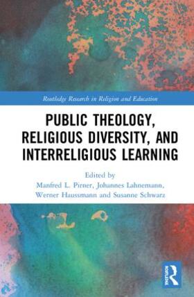 Pirner / Lahnemann / Haussmann |  Public Theology, Religious Diversity, and Interreligious Learning | Buch |  Sack Fachmedien