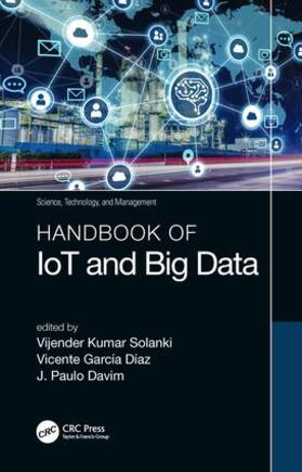 Solanki / Díaz / Davim |  Handbook of IoT and Big Data | Buch |  Sack Fachmedien