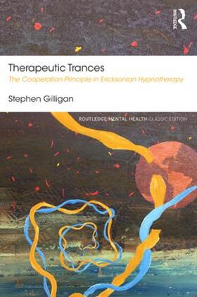 Gilligan | Therapeutic Trances | Buch | 978-1-138-58435-8 | sack.de