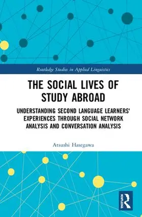 Hasegawa |  The Social Lives of Study Abroad | Buch |  Sack Fachmedien