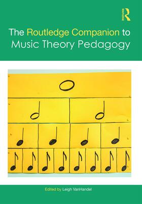 VanHandel |  The Routledge Companion to Music Theory Pedagogy | Buch |  Sack Fachmedien