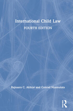 Akhtar / Nyamutata / Faulkner | International Child Law | Buch | 978-1-138-58518-8 | sack.de