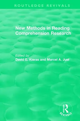 Kieras / Just | New Methods in Reading Comprehension Research | Buch | 978-1-138-58527-0 | www.sack.de