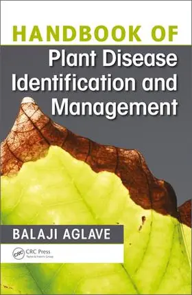 Aglave |  Handbook of Plant Disease Identification and Management | Buch |  Sack Fachmedien