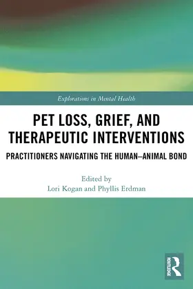 Kogan / Erdman |  Pet Loss, Grief, and Therapeutic Interventions | Buch |  Sack Fachmedien