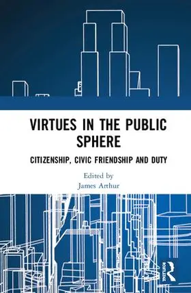 Arthur |  Virtues in the Public Sphere | Buch |  Sack Fachmedien