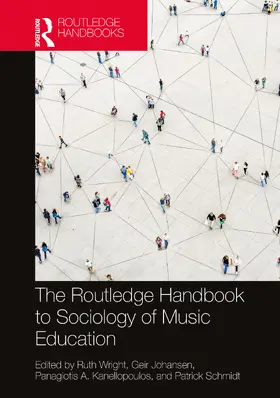 Wright / Johansen / Kanellopoulos |  The Routledge Handbook to Sociology of Music Education | Buch |  Sack Fachmedien