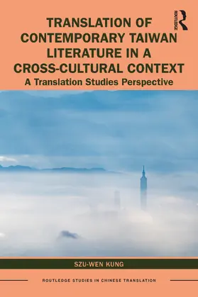 Kung |  Translation of Contemporary Taiwan Literature in a Cross-Cultural Context | Buch |  Sack Fachmedien