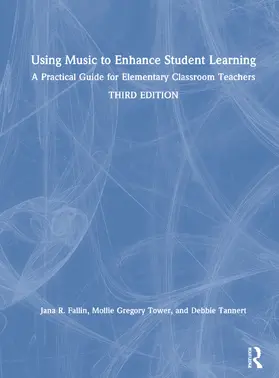 Fallin, PhD / Tower / Tannert |  Using Music to Enhance Student Learning | Buch |  Sack Fachmedien