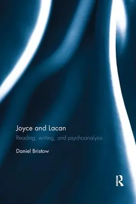 Bristow | Joyce and Lacan | Buch | 978-1-138-58722-9 | www.sack.de