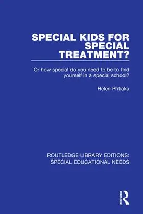Phtiaka |  Special Kids for Special Treatment? | Buch |  Sack Fachmedien
