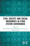 Andrée / Clark / Levkoe |  Civil Society and Social Movements in Food System Governance | Buch |  Sack Fachmedien