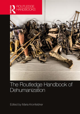 Kronfeldner |  The Routledge Handbook of Dehumanization | Buch |  Sack Fachmedien