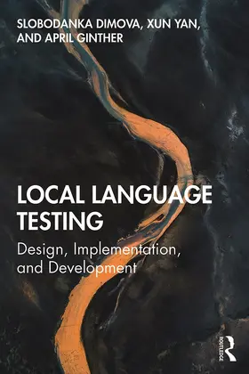 Dimova / Yan / Ginther |  Local Language Testing | Buch |  Sack Fachmedien