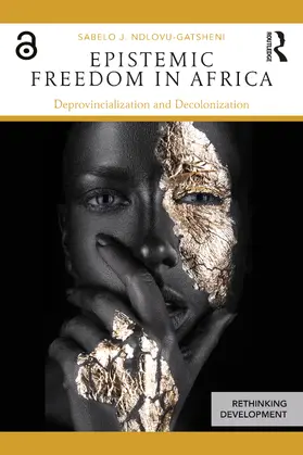 Ndlovu-Gatsheni |  Epistemic Freedom in Africa | Buch |  Sack Fachmedien