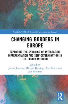 Jordana / Keating / Marx |  Changing Borders in Europe | Buch |  Sack Fachmedien