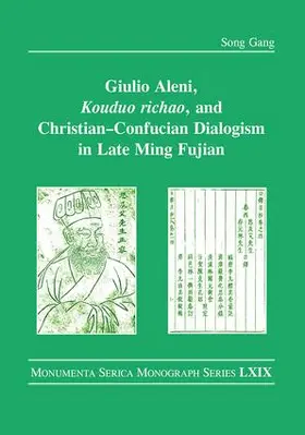 Gang |  Giulio Aleni, Kouduo richao, and Christian-Confucian Dialogism in Late Ming Fujian | Buch |  Sack Fachmedien