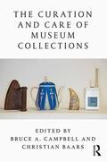 Campbell / Baars |  The Curation and Care of Museum Collections | Buch |  Sack Fachmedien