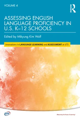 Kim Wolf |  Assessing English Language Proficiency in U.S. K-12 Schools | Buch |  Sack Fachmedien