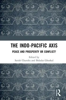Chandra / Ghoshal |  The Indo-Pacific Axis | Buch |  Sack Fachmedien