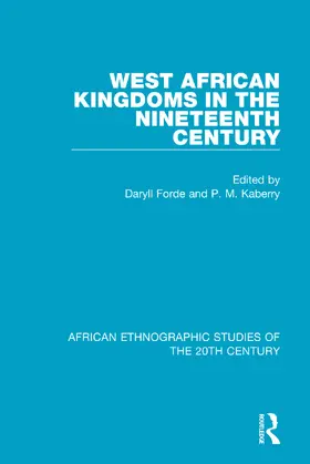 Forde / Kaberry |  West African Kingdoms in the Nineteenth Century | Buch |  Sack Fachmedien