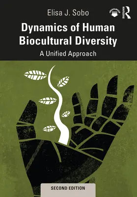 Sobo | Dynamics of Human Biocultural Diversity | Buch | 978-1-138-58971-1 | www.sack.de