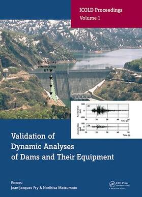Fry / Matsumoto | Validation of Dynamic Analyses of Dams and Their Equipment | Buch | 978-1-138-59017-5 | sack.de