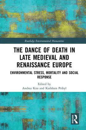 Kiss / Pribyl |  The Dance of Death in Late Medieval and Renaissance Europe | Buch |  Sack Fachmedien