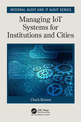 Benson | Benson, C: Managing IoT Systems for Institutions and Cities | Buch | 978-1-138-59048-9 | sack.de
