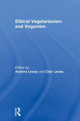 Linzey |  Ethical Vegetarianism and Veganism | Buch |  Sack Fachmedien