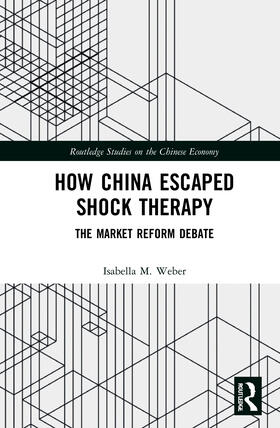 Weber | How China Escaped Shock Therapy | Buch | 978-1-138-59219-3 | sack.de