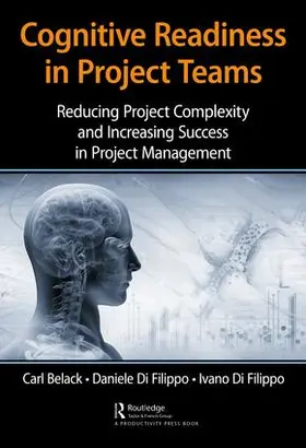 Belack / Di Filippo | Cognitive Readiness in Project Teams | Buch | 978-1-138-59231-5 | www.sack.de