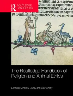 Linzey |  The Routledge Handbook of Religion and Animal Ethics | Buch |  Sack Fachmedien